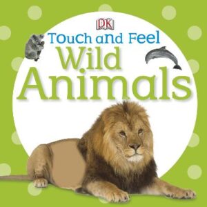 Touch And Feel Wild Animals