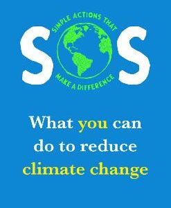 Sos: What You Can Do To Reduce Climate Change - Simple Actions That Make A Difference