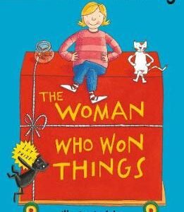 The Woman Who Won Things: A Brilliantly Funny Early Reader From The Beloved Author Of The Jolly Postman And Each Peach Pear Plum