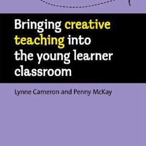 Bringing Creative Teaching Into The Young Learner Classroom