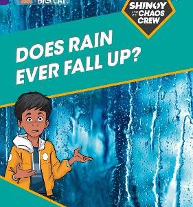 Shinoy And The Chaos Crew: Does Rain Ever Fall Up?: Band 08/Purple (Collins Big Cat)