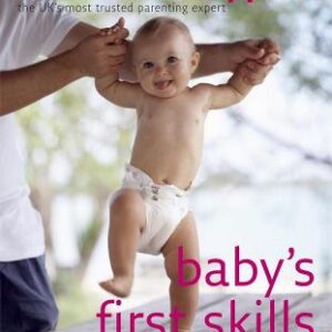 Baby's First Skills: Help Your Baby Learn Through Creative Play