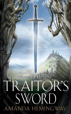 The Traitor's Sword: The Sangreal Trilogy Two