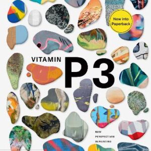 VITAMIN P3 NEW PERSPECTIVES IN PAINTING