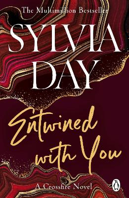 Entwined With You: A Crossfire Novel
