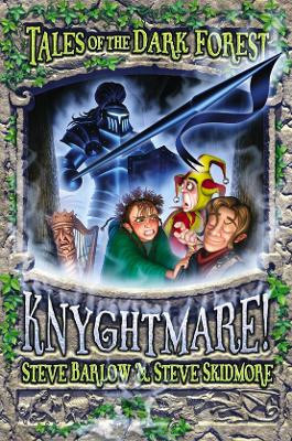 Knyghtmare (Tales Of The Dark Forest, Book 4)