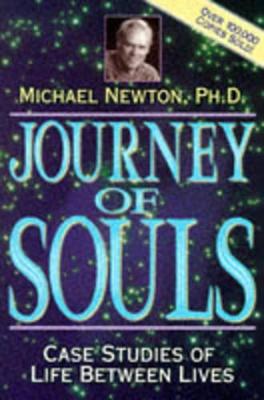 Journey Of Souls: Case Studies Of Life Between Lives
