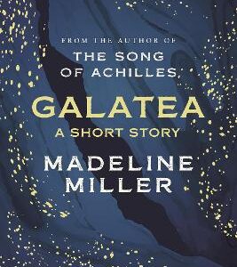 Galatea: The Instant Sunday Times Bestseller