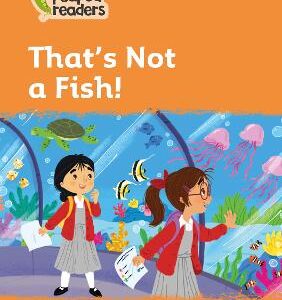 That's Not A Fish!: Level 4 (Collins Peapod Readers)