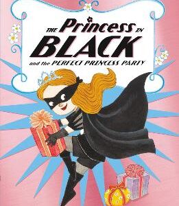The Princess In Black And The Perfect Princess Party