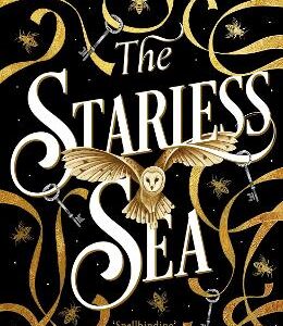 The Starless Sea: The Spellbinding Sunday Times Bestseller