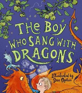 The Boy Who Sang With Dragons (The Boy Who Grew Dragons 5)