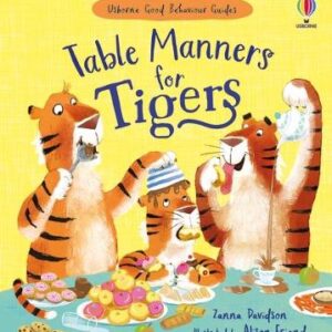 Table Manners For Tigers: A Kindness And Empathy Book For Children