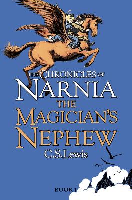The Magician's Nephew (The Chronicles Of Narnia, Book 1)