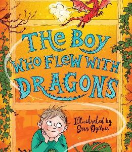 The Boy Who Flew With Dragons (The Boy Who Grew Dragons 3)