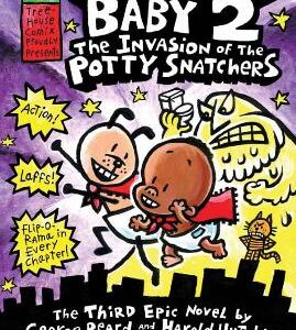 Super Diaper Baby 2 The Invasion Of The Potty Snatchers
