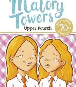 Malory Towers: Upper Fourth: Book 4