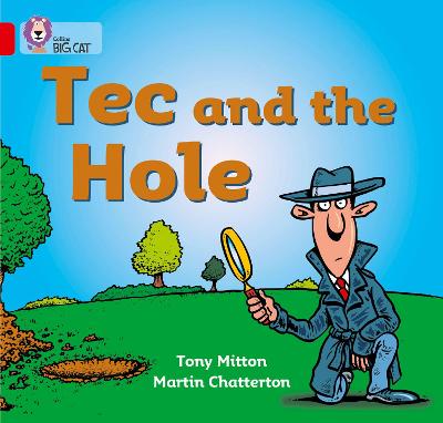 Tec And The Hole: Band 02A/Red A (Collins Big Cat)