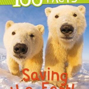 100 Facts Saving The Earth