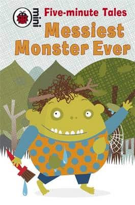 Five-Minute Tales Messiest Monster Ever