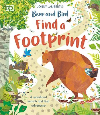 Jonny Lambert's Bear And Bird: Find A Footprint: A Woodland Search And Find Adventure