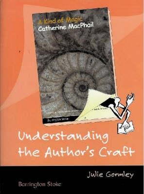 Understanding The Author's Craft: A Kind Of Magic
