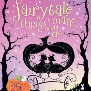 Fairytale Things To Make And Do