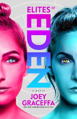 Elites Of Eden: A Novel