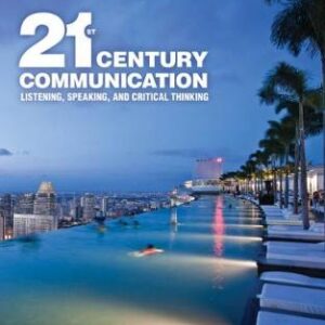 21St Century Communication 1: Listening, Speaking And Critical Thinking