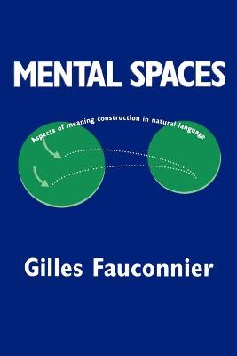 MENTAL SPACES ASPECTS OF MEANING CONSTRU