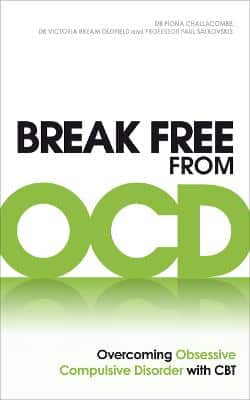 Break Free From Ocd: Overcoming Obsessive Compulsive Disorder With Cbt
