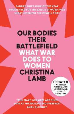 Our Bodies, Their Battlefield: What War Does To Women