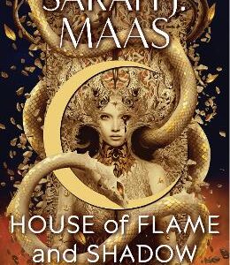 House Of Flame And Shadow: The International Bestseller And The Smouldering Third Book In The Crescent City Series, From The Creator Of Acotar