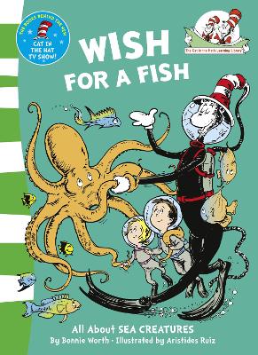 Wish For A Fish (The Cat In The Hat's Learning Library, Book 2)