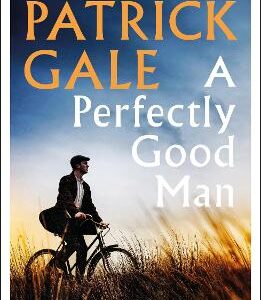 A Perfectly Good Man: A Heartfelt, Humane Novel Of Cornwall, Love And Forgiveness