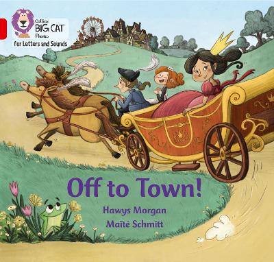 Collins Big Cat Phonics For Letters And Sounds - Off To Town!: Band 02B/Red B