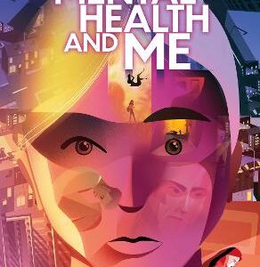 Mental Health And Me: Stories From Teenagers