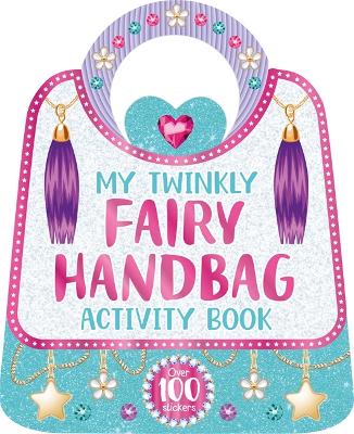 My Twinkly Fairy Handbag Activity Book