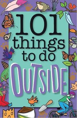101 Things To Do Outside