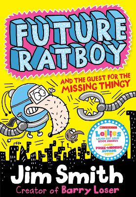 Future Ratboy And The Quest For The Missing Thingy (Future Ratboy)