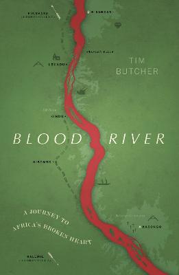 Blood River: A Journey To Africa's Broken Heart (Vintage Voyages)
