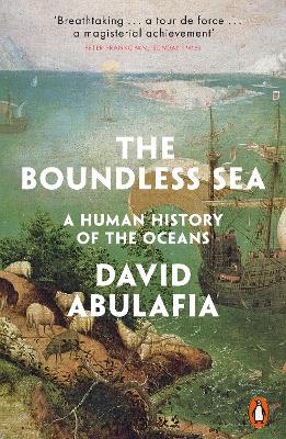 The Boundless Sea: A Human History Of The Oceans