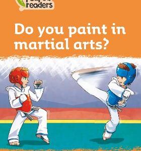 Do You Paint In Martial Arts?: Level 4 (Collins Peapod Readers)