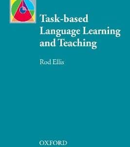 Task-Based Language Learning And Teaching
