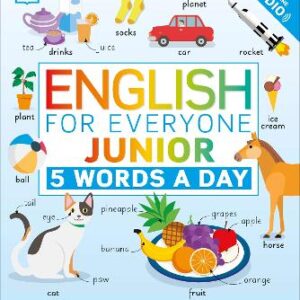 English For Everyone Junior 5 Words A Day: Learn And Practise 1,000 English Words
