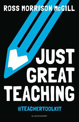 Just Great Teaching: 50 Ideas To Tackle The Top Ten Issues In Your Classroom
