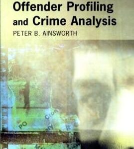 OFFENDER PROFILING AND CRIME ANALYSIS