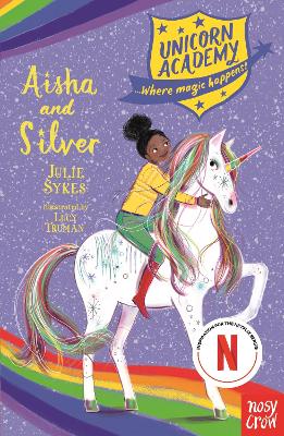 Unicorn Academy: Aisha And Silver