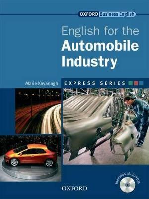 Express Series: English For The Automobile Industry: A Short, Specialist English Course