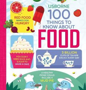 100 Things To Know About Food